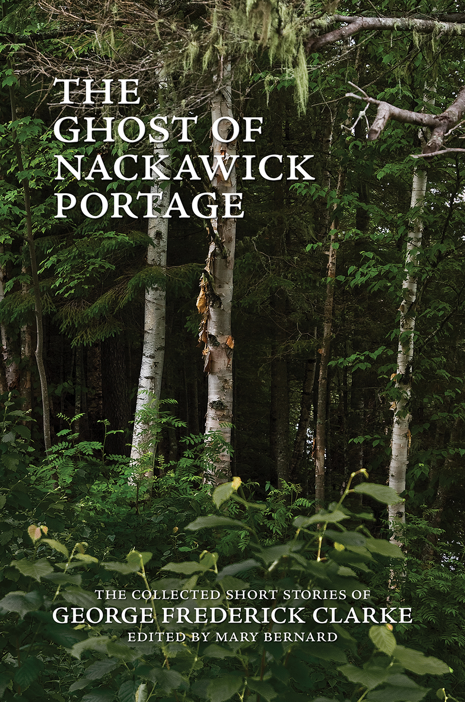 The Ghost of Nackawick Portage