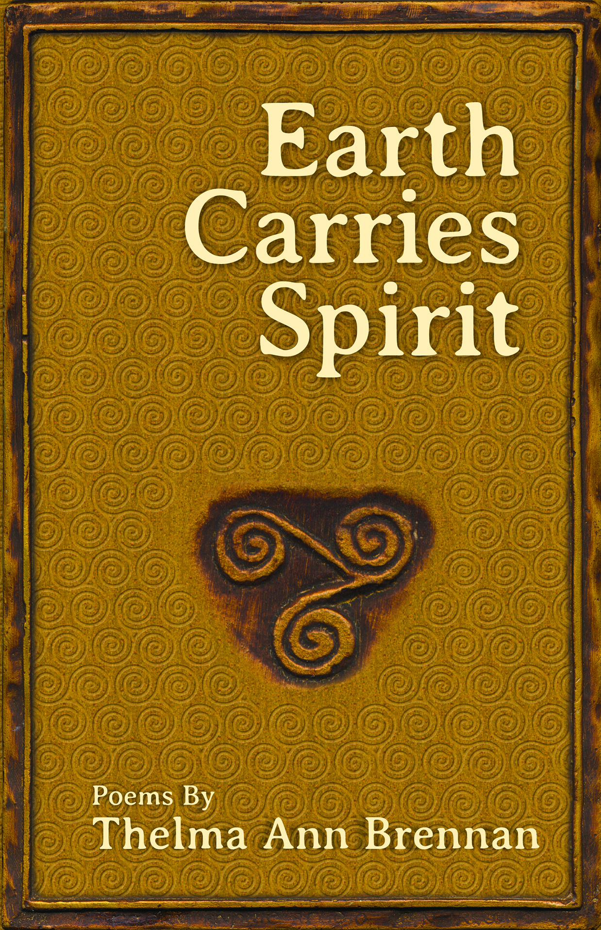 Earth Carries Spirit